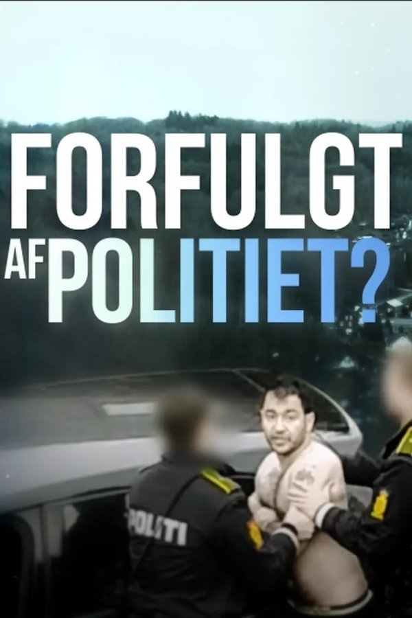 DK - Forfulgt af politiet? (2023)
