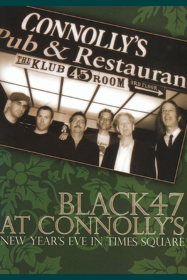 Black 47 at Connolly’s: New Year’s Eve in Times Square