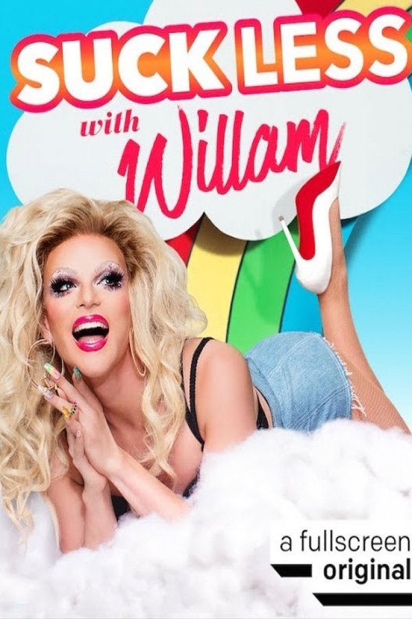 Suck Less with Willam Suck Less with Willam