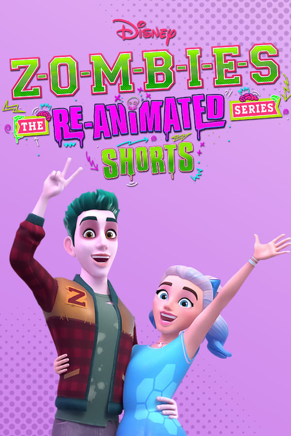 ZOMBIES: The Re-Animated Series