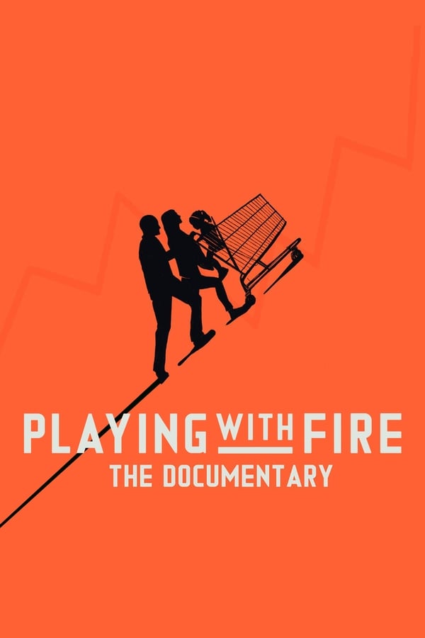 GR| Playing With FIRE: The Documentary 