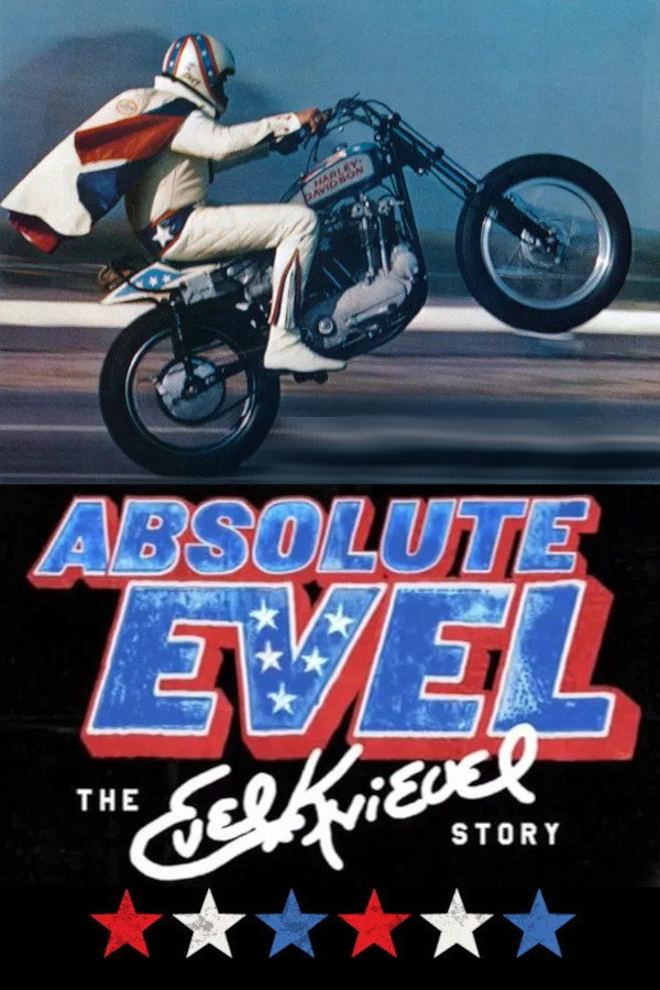 Absolute Evel: The Evel Knievel Story (2005)