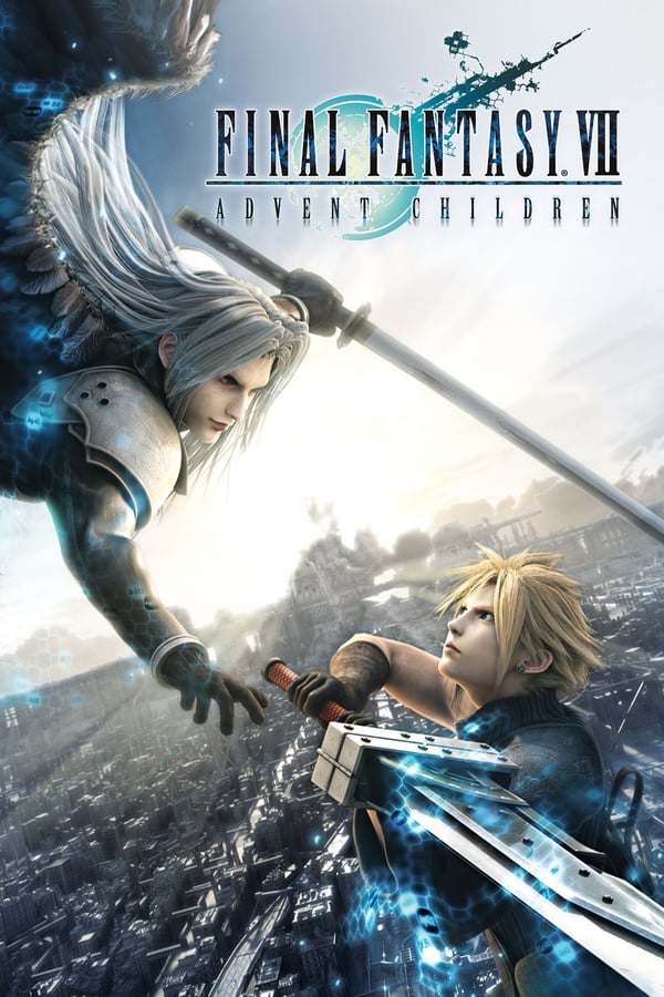 EN| Final Fantasy VII: Advent Children 