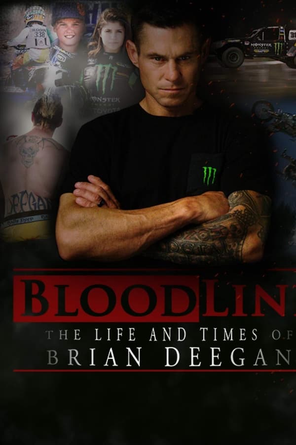 Blood Line: The Life and Times of Brian Deegan