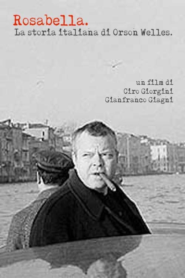 Rosabella – La storia italiana di Orson Welles