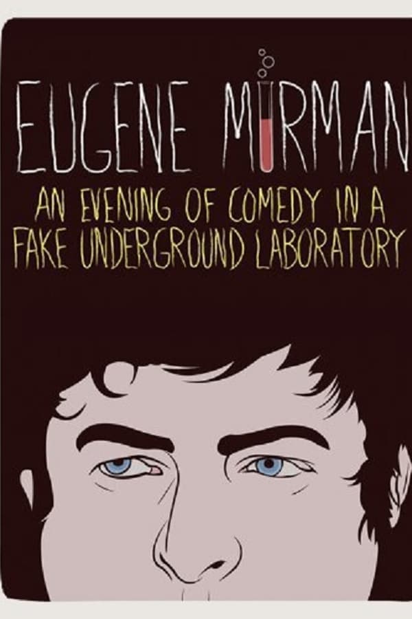 Eugene Mirman: An Evening of Comedy in a Fake Underground Laboratory