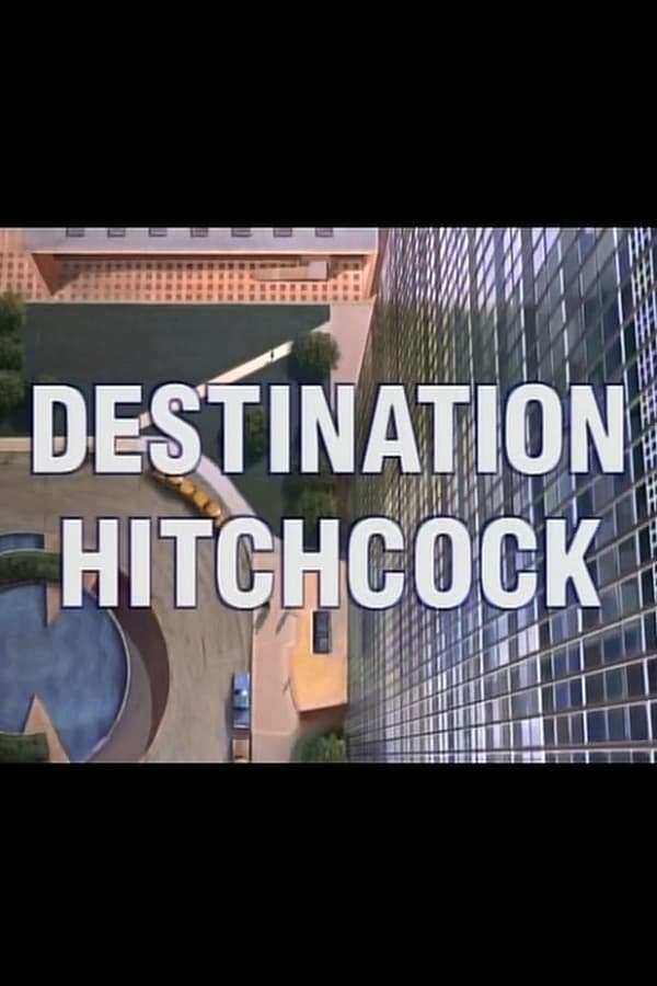 Destination Hitchcock : The Making of ‘North by Northwest’