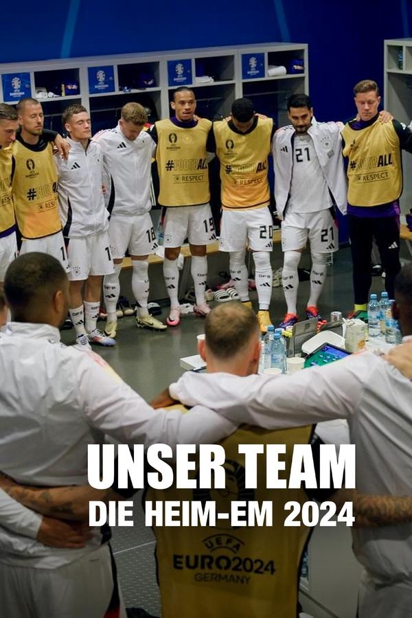 Unser Team - Die Heim-EM 2024 (2025)