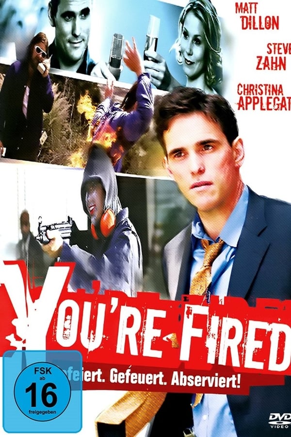 You’re Fired! – Gefeiert. Gefeuert. Abserviert!