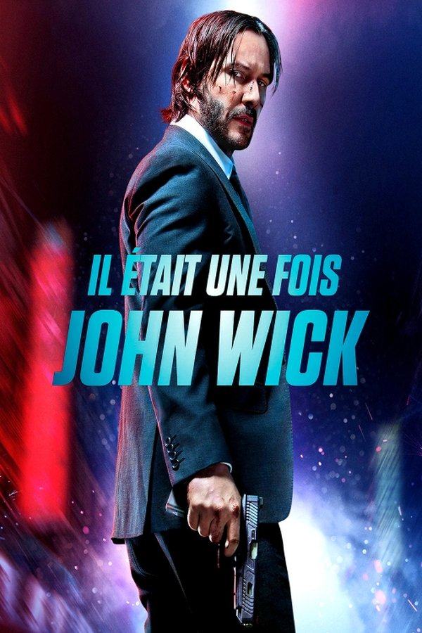 FR - Il était une fois John Wick () 4KOTT