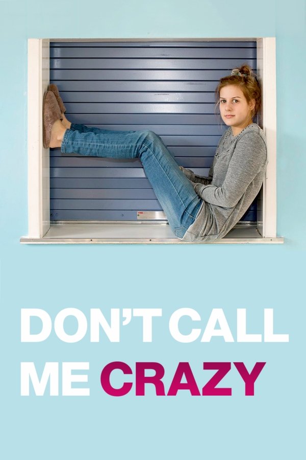 Don't Call Me Crazy poster