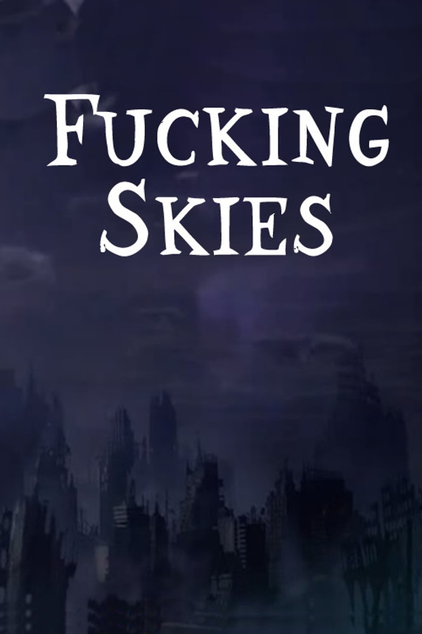 Fucking Skies