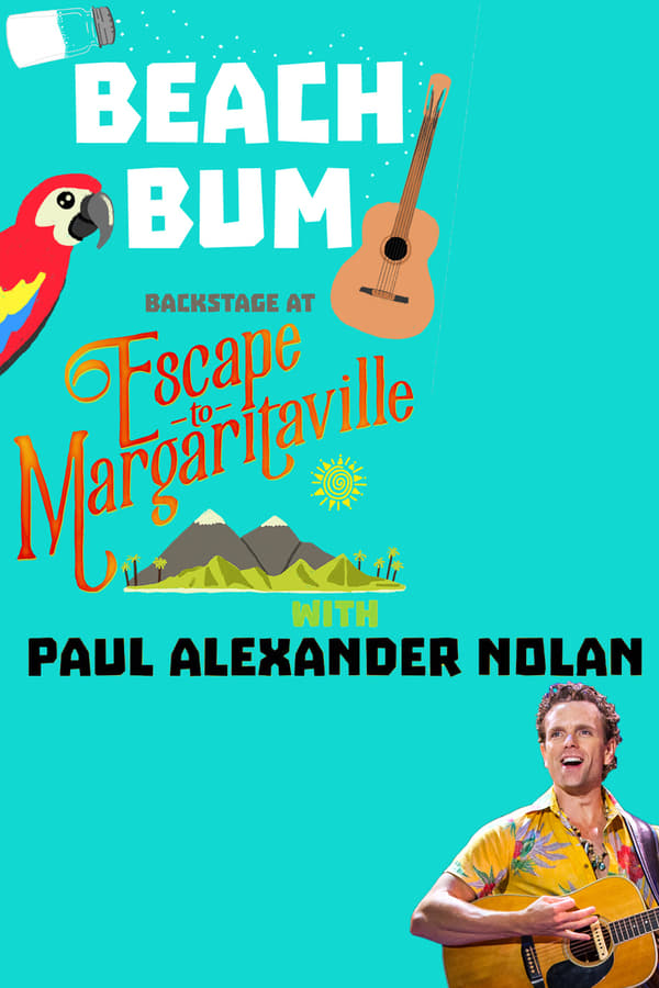 Beach Bum: Backstage at ‘Escape to Margaritaville’ with Paul Alexander Nolan