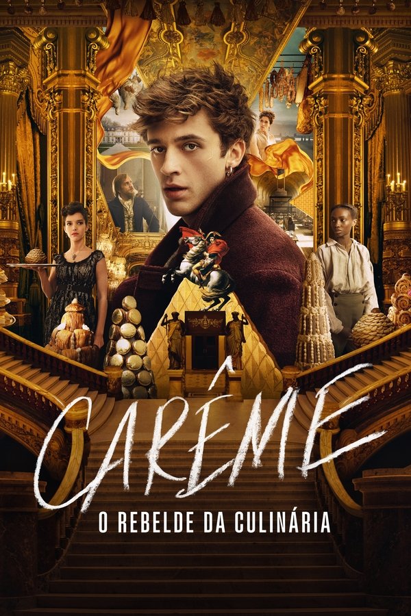 Carême – O Rebelde da Culinária