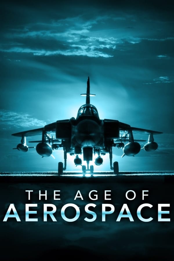 The Age of Aerospace