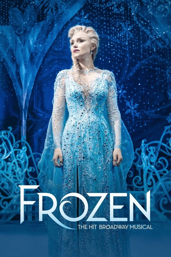 Frozen: The Hit Broadway Musical