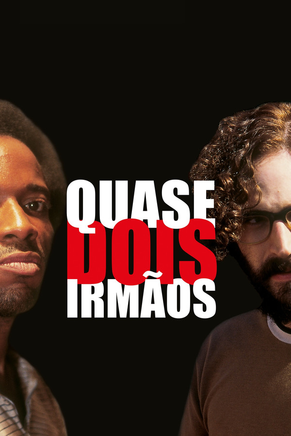 Quase Dois Irmãos (2004)
