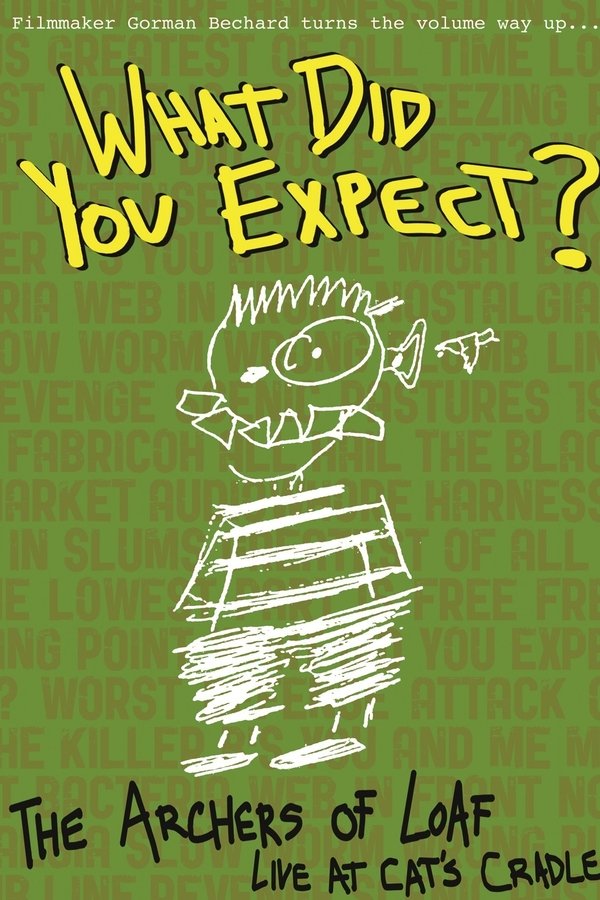 What Did You Expect: The Archers of Loaf Live at Cat’s Cradle