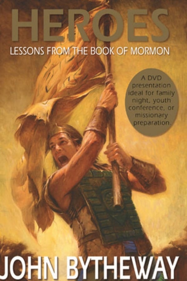 Heroes: Lessons from the Book of Mormon