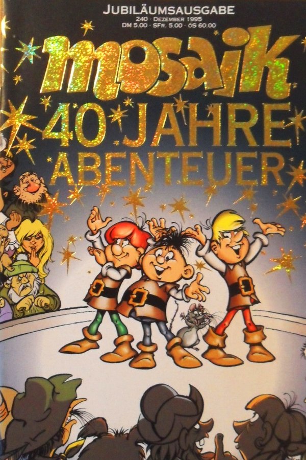 Mosaik – 40 Jahre Abenteuer