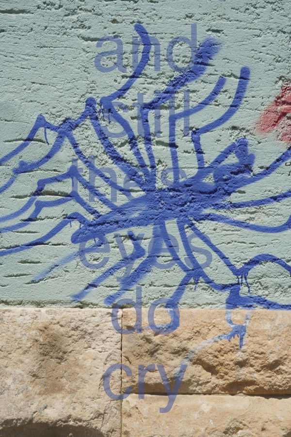 and still these eyes do cry