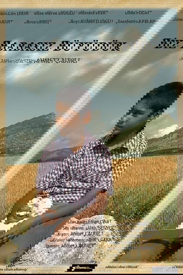 TR - Biz Babasız Büyüdük - 2013