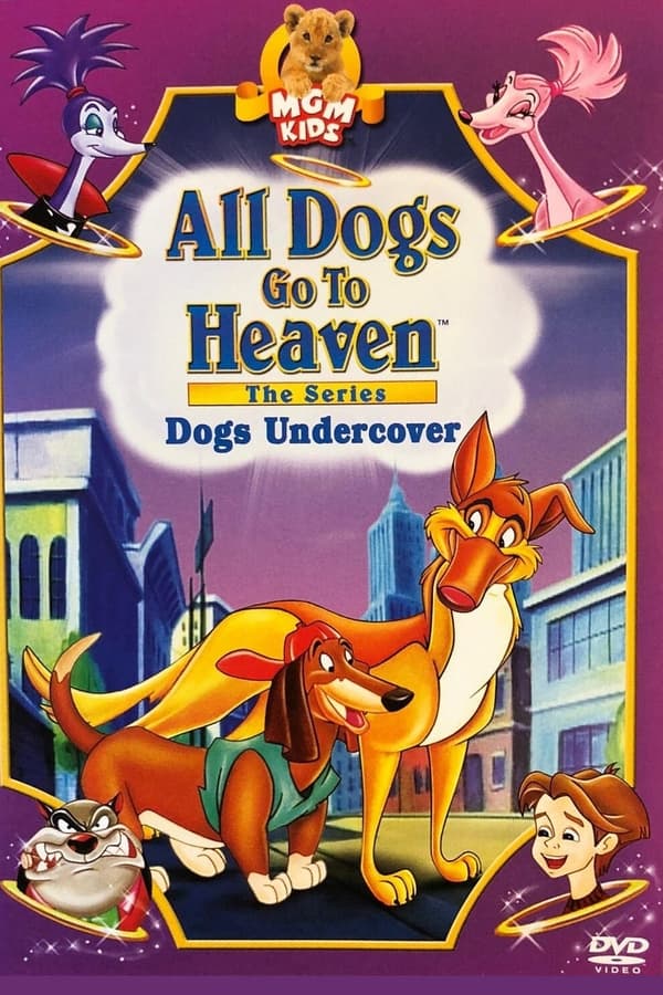 All Dogs Go To Heaven: The Series