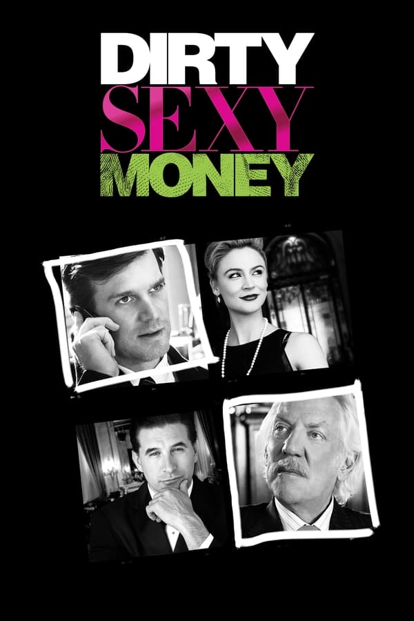 D+ - Dirty Sexy Money