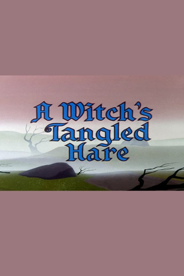 A Witch’s Tangled Hare