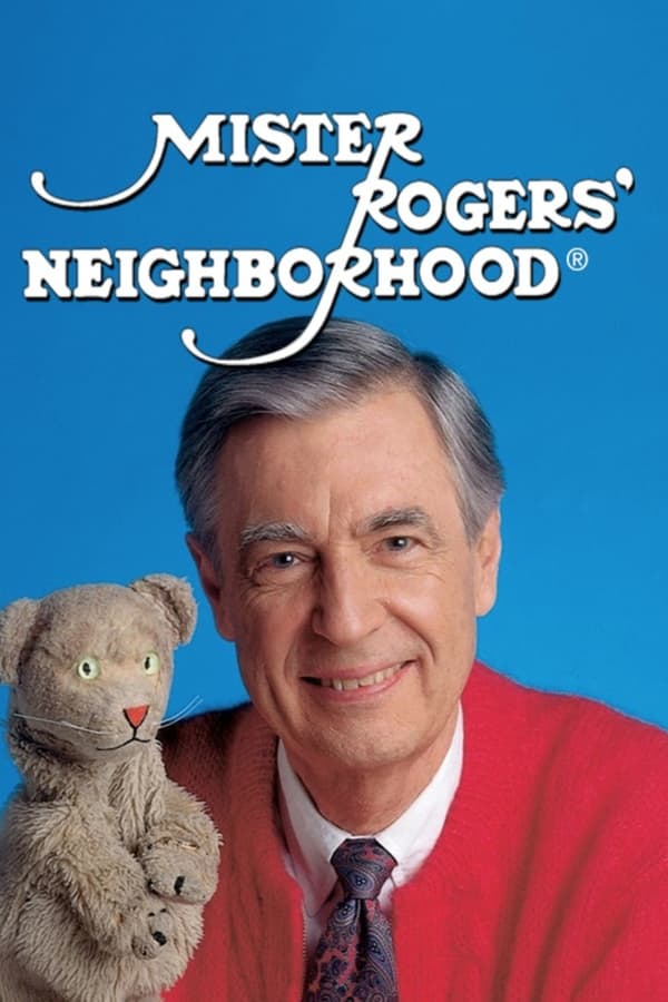 Mister Rogers’ Neighborhood