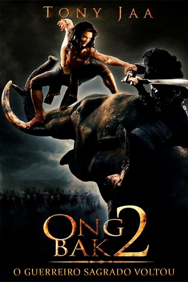 Ong Bak 2 - O Guerreiro Sagrado Voltou (2008)
