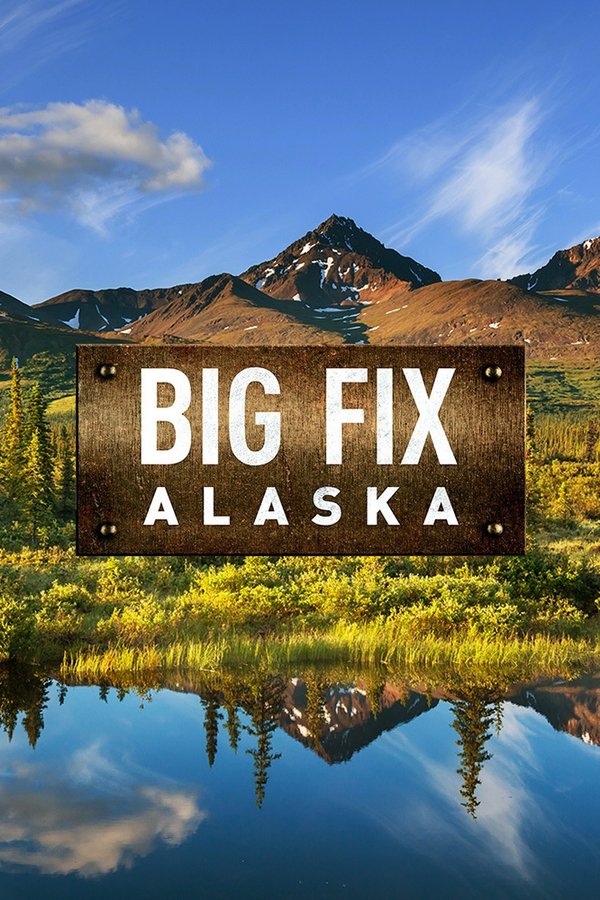 Big Fix Alaska poster