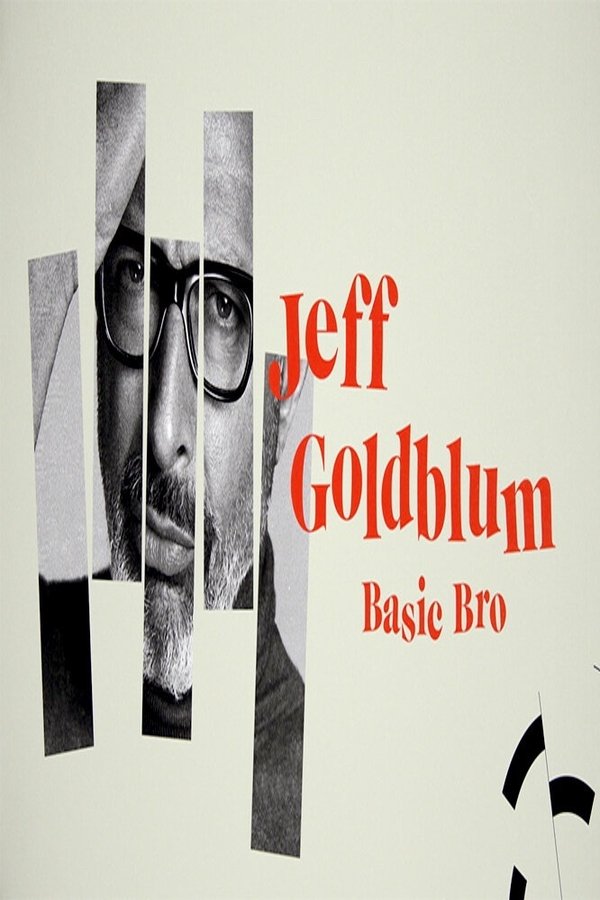 Jeff Goldblum: Basic Bro-free