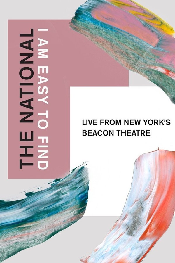 The National: I Am Easy to Find, Live from New York’s Beacon Theatre