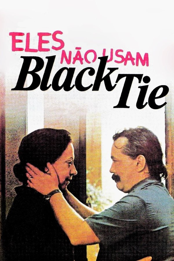 Eles não usam black-tie