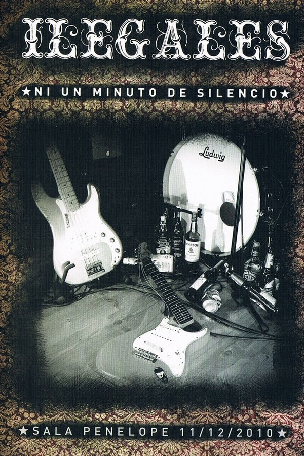 Ilegales - Ni Un Minuto De Silencio poster