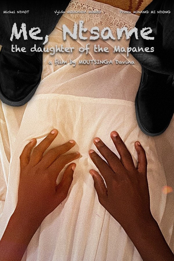 Moi, Ntsame, la fille des Mapanes