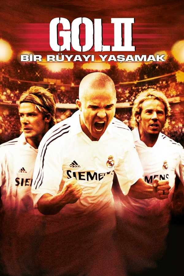 Gol 2: Bir Rüyayı Yaşamak