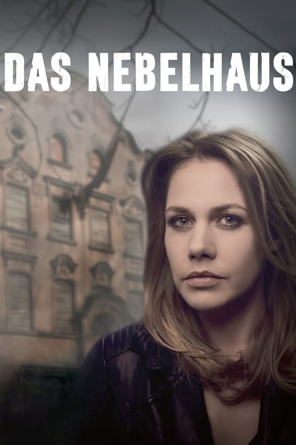 DE: Das Nebelhaus (2017)