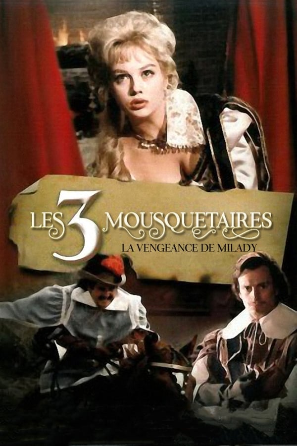 Les trois mousquetaires – 2ème époque – La vengeance de Milady