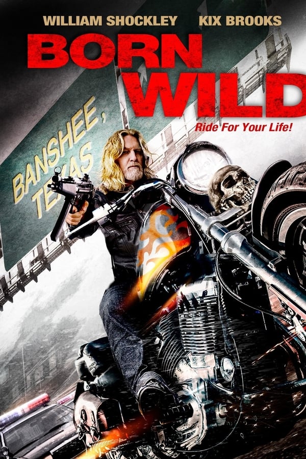 Born Wild – Ride for your Life