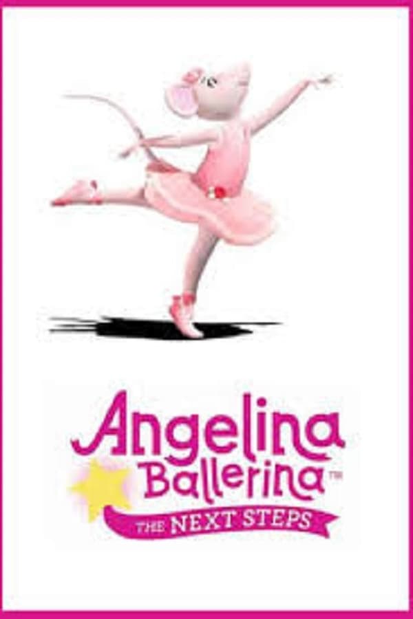 Angelina Ballerina: The Next Steps