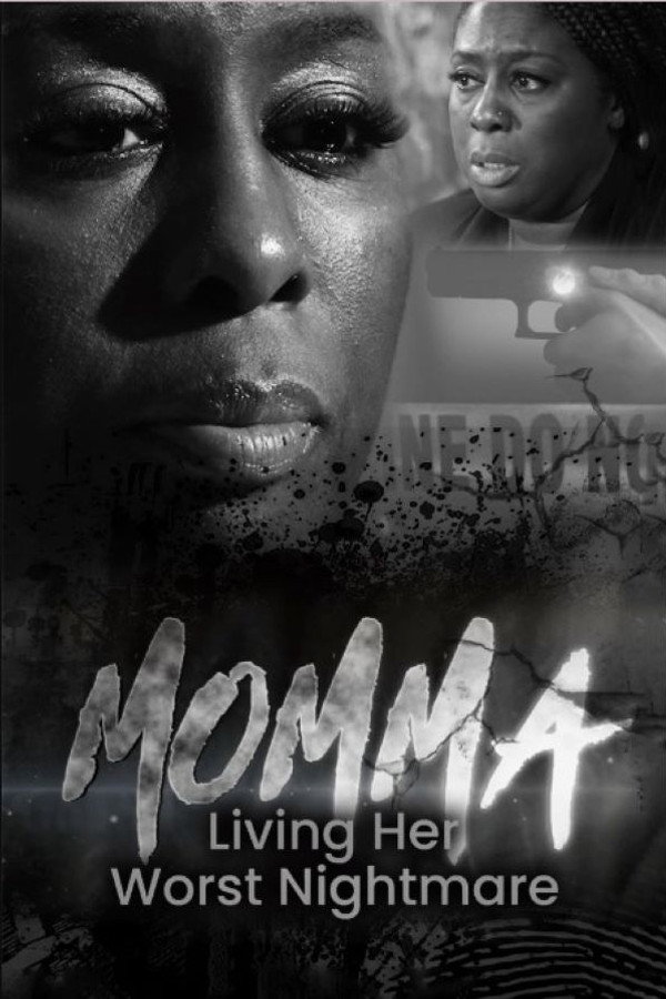 Momma: Living Her Worst Nightmare (2023)