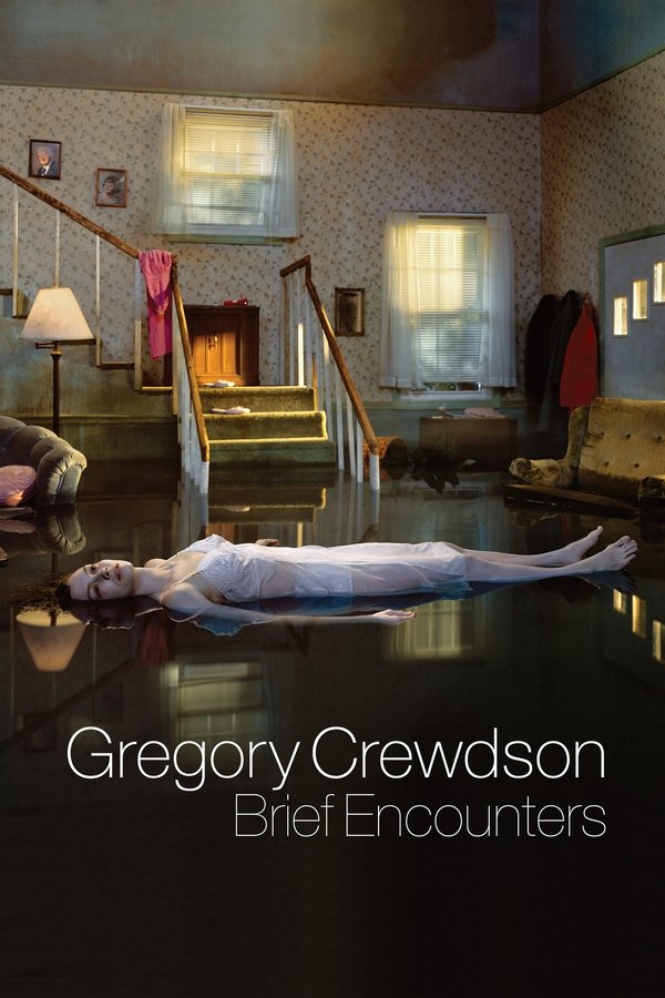 Gregory Crewdson: Brief Encounters