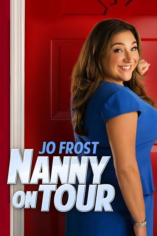 Jo Frost: Nanny on Tour poster