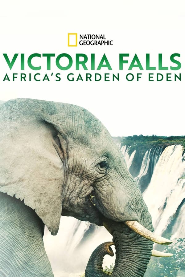 EN - Victoria Falls: Africa's Garden Of Eden (2021)
