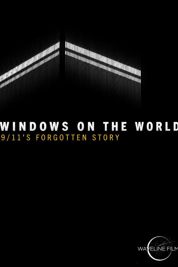 Windows on the World: 9/11's Forgotten Story