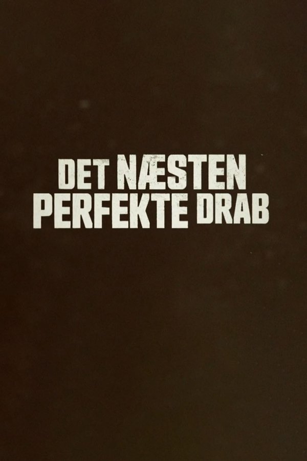 DK - Det næsten perfekte drab (2021) (DK)