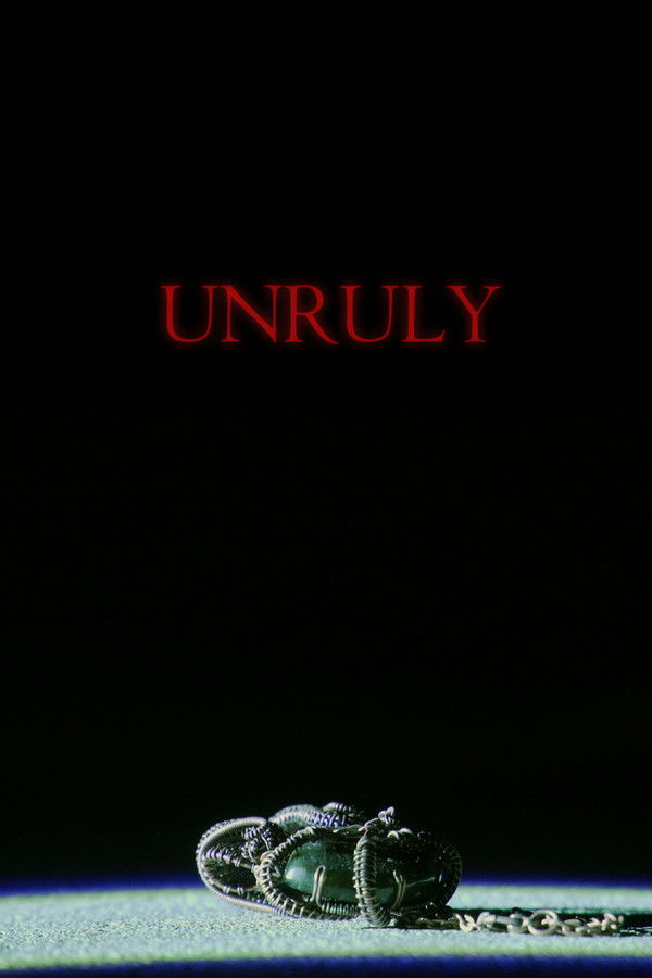Unruly (2025)
