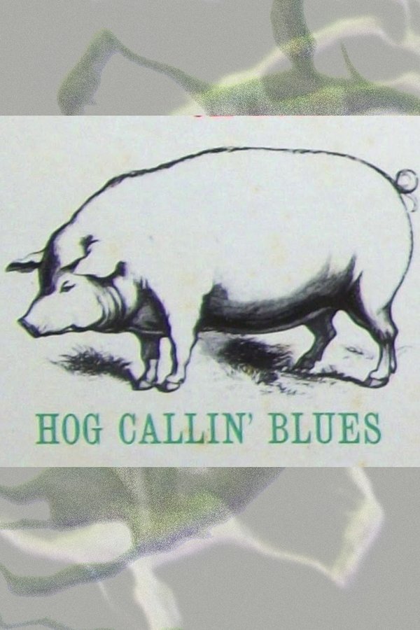 Hog Calling Blues poster